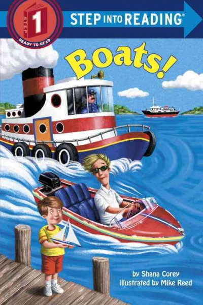 Boats! / by Shana Corey ; illustrated by Mike Reed.