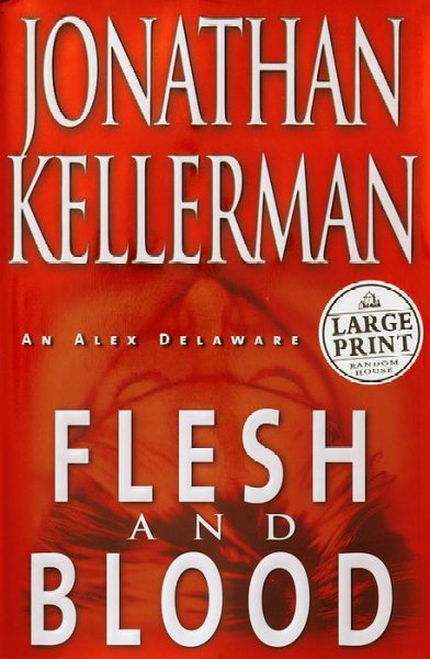 Flesh and blood : a novel / Jonathan Kellerman.