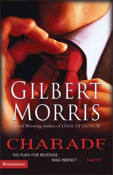 Charade / Gilbert Morris.