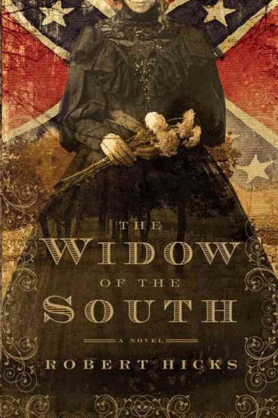 The widow of the south / Robert Hicks.