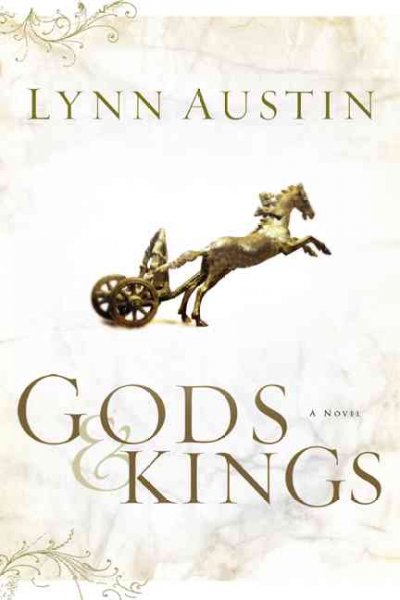 Gods & kings : a novel / Lynn Austin.