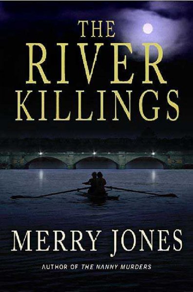 The river killings / Merry Jones.
