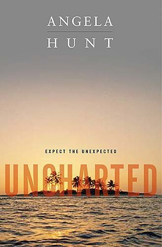 Uncharted / Angela Hunt.
