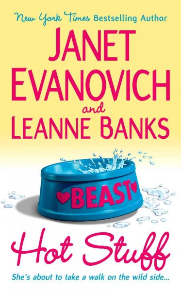 Hot stuff / Janet Evanovich and Leanne Banks.