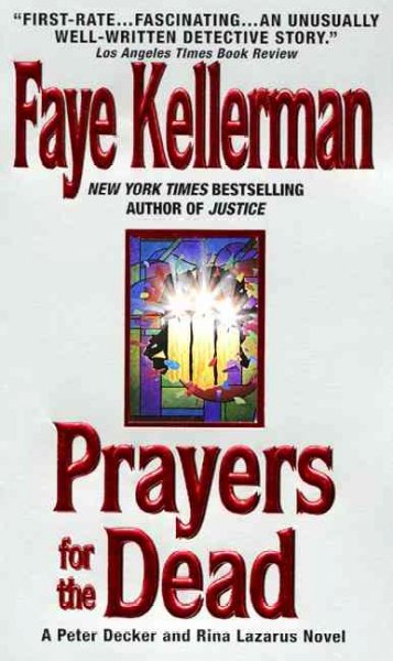 Prayers for the dead / Faye Kellerman.