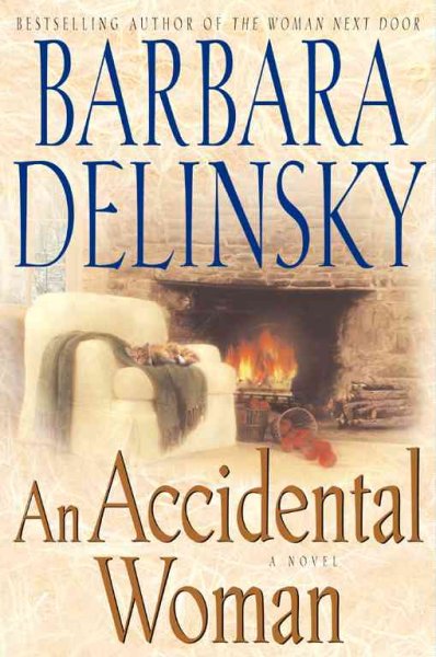 An accidental woman : a novel / Barbara Delinsky.