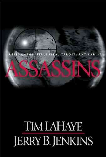 Assassins : assignment: Jerusalem, target: Antichrist / Tim LaHaye, Jerry B. Jenkins.