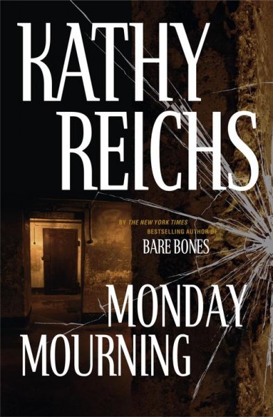 Monday mourning / Kathy Reichs.