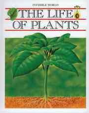 The Life of plants / [text, Maria Angels Julivert ; illustrations, Marcel Socías].