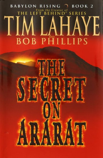 The secret on Ararat / Tim LaHaye with Bob Phillips.