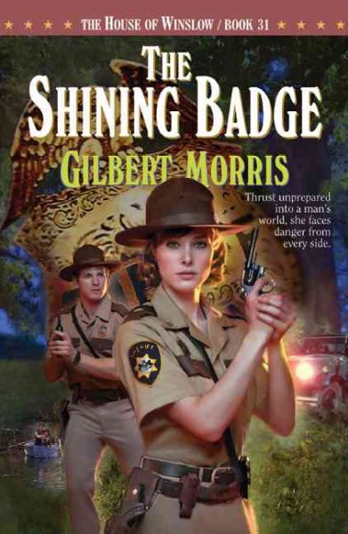 The shining badge / Gilbert Morris.