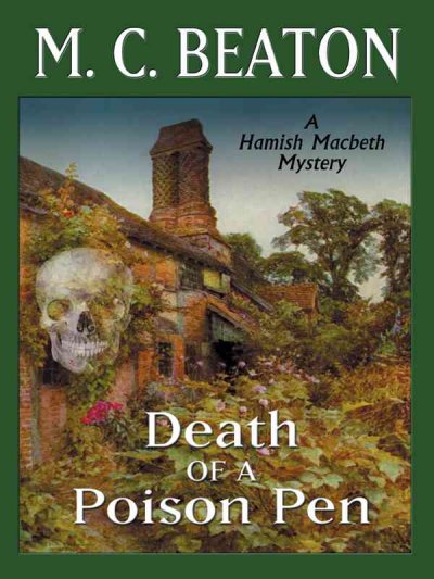 Death of a poison pen : [a Hamish Macbeth mystery] / M.C. Beaton.