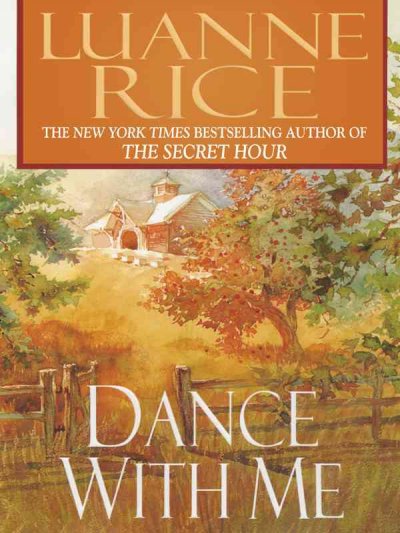 Dance with me / Luanne Rice.