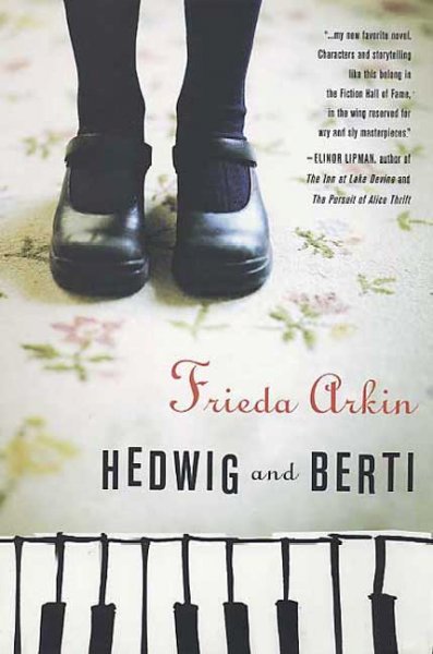 Hedwig and Berti / Frieda Arkin.