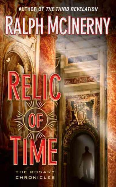Relic of time / Ralph McInerny.