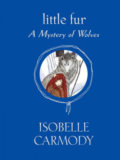 A mystery of wolves / Isobelle Carmody.