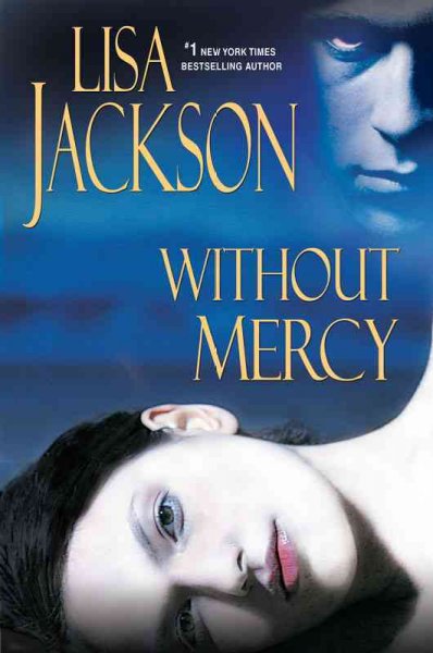 Without mercy / Lisa Jackson.