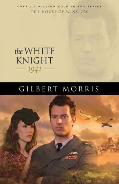 The white knight / Gilbert Morris.
