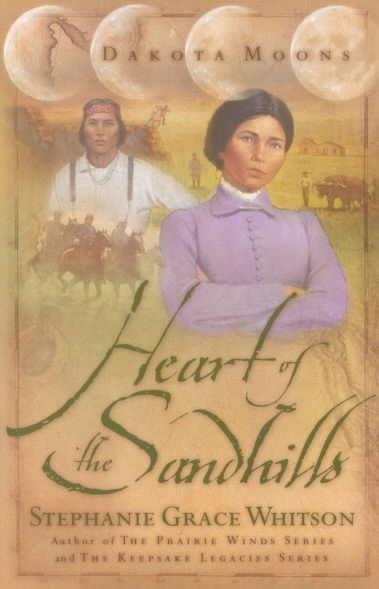 Heart of the sandhills / Stephanie Grace Whitson.
