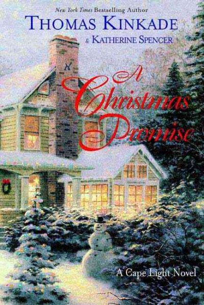 A Christmas promise : a Cape Light novel / Thomas Kincade & Katherine Spencer.