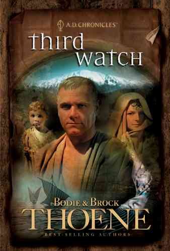Third watch / Bodie & Brock Thoene.