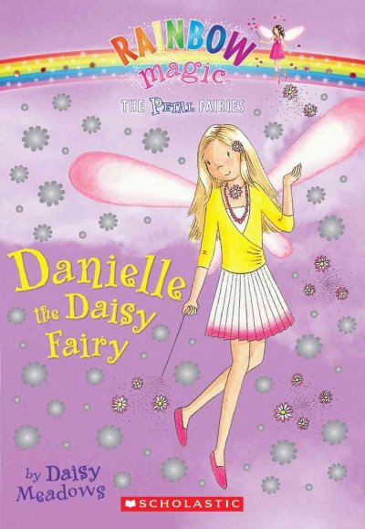 Danielle the daisy fairy / by Daisy Meadows.