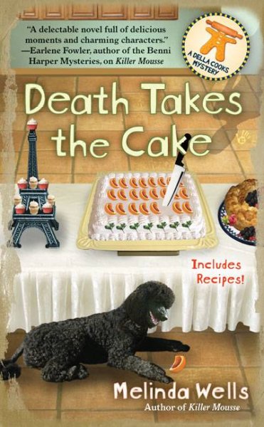 Death takes the cake / Melinda Wells.