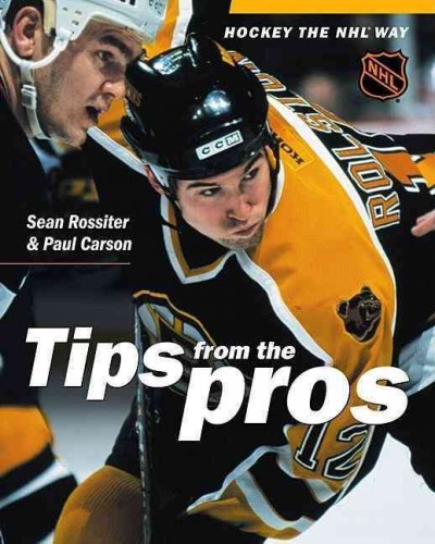 Hockey tips from the pros / Sean Rossiter & Paul Carson.