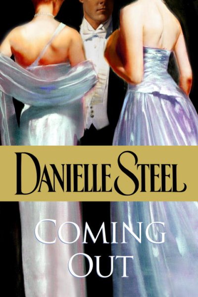 Coming out / Danielle Steel.