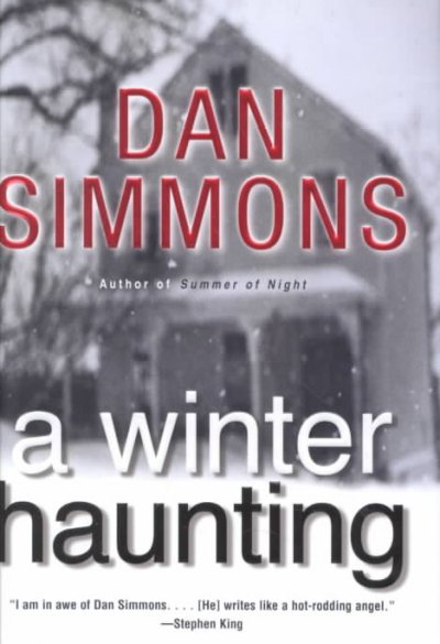 A winter haunting / Dan Simmons.