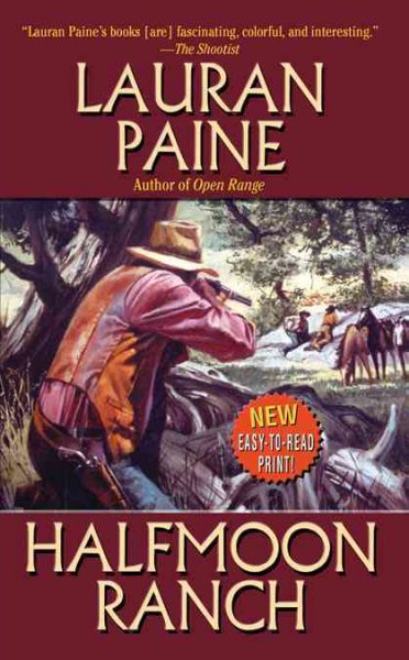 Halfmoon Ranch / Lauran Paine.