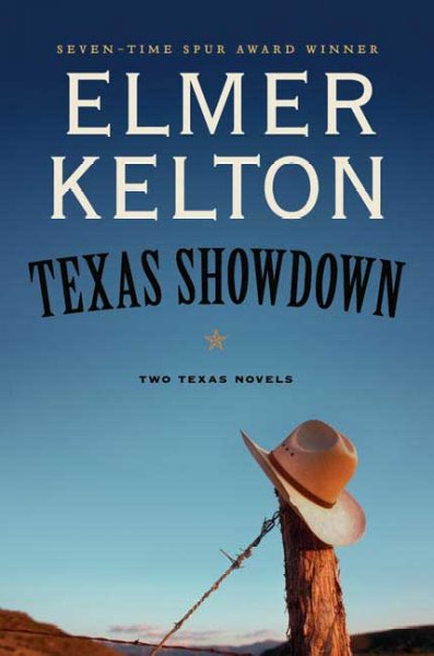 Texas showdown : two Texas novels / Elmer Kelton.