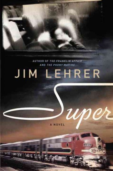 Super : a novel / Jim Lehrer.