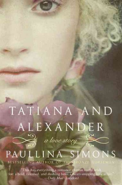 Tatiana and Alexander : a novel / Paullina Simons.
