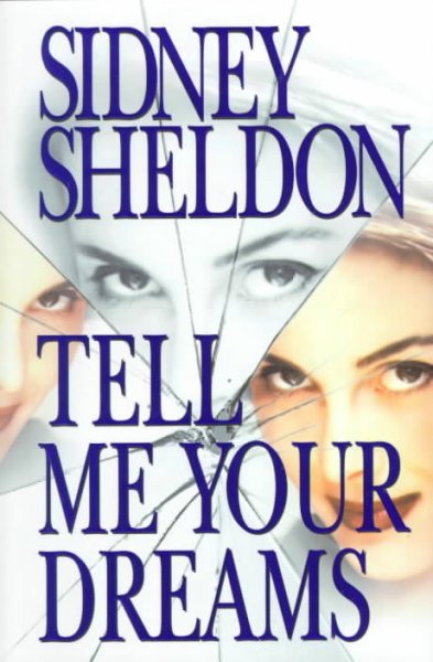 Tell me your dreams / Sidney Sheldon.