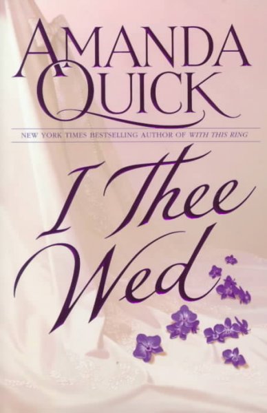 I thee wed / Amanda Quick.