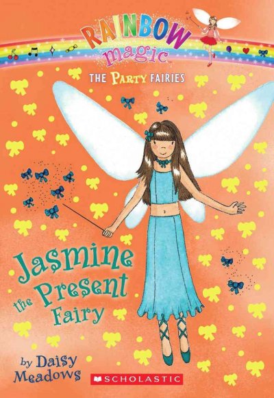 Jasmine the present fairy / by Daisy Meadows ; [illustrations by Georgie Ripper].