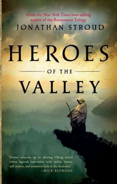 Heroes of the valley / Jonathan Stroud.