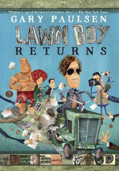 Lawn Boy returns / Gary Paulsen.