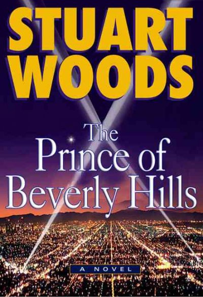 The prince of Beverly Hills / Stuart Woods.