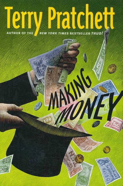 Making money : a novel of Discworld / Terry Pratchett.