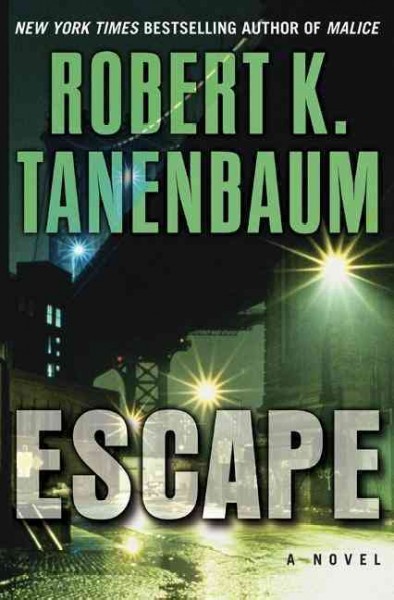 Escape / Robert K. Tanenbaum.