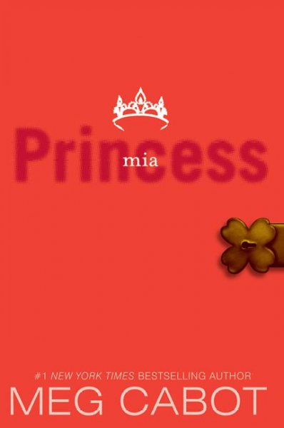 Princess Mia Bk. 9  Princess diaries Meg Cabot.