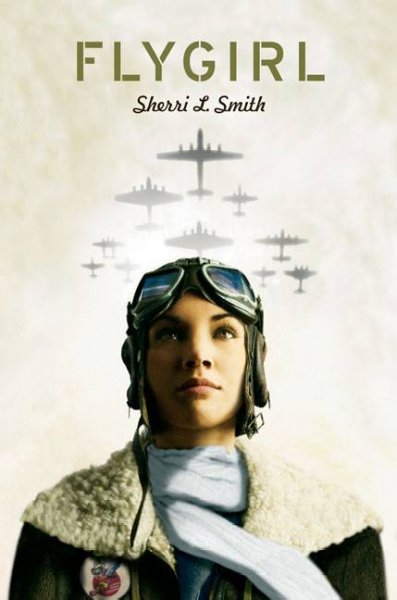 Flygirl / Sherri L. Smith.