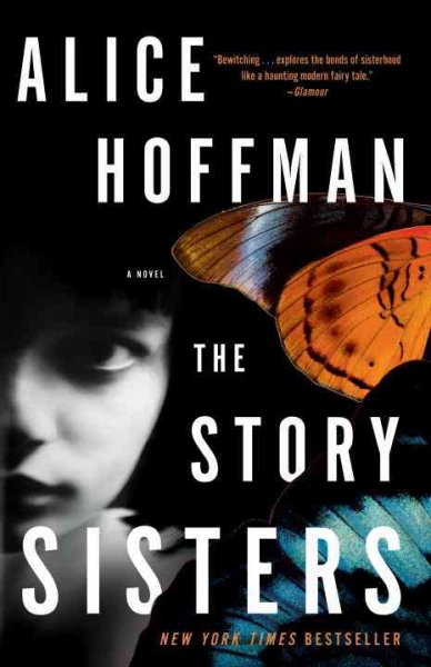 The story sisters / Alice Hoffman.