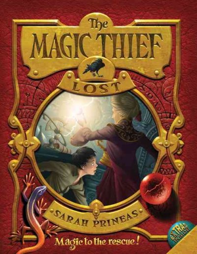 The magic thief.  Lost / by Sarah Prineas ; illustrations by Antonio Javier Caparo.