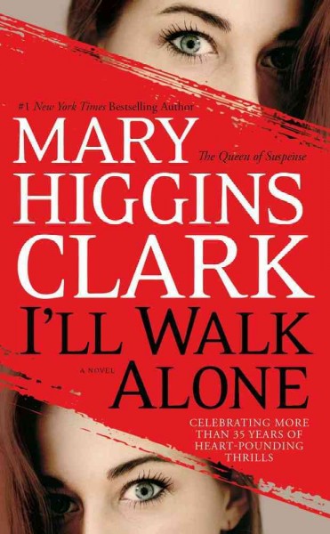 I'll walk alone / Mary Higgins Clark.