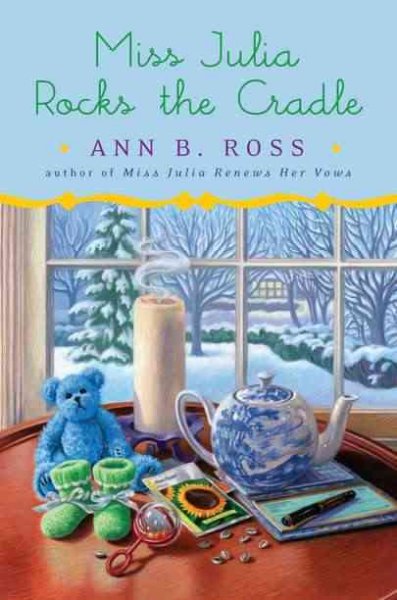 Miss Julia rocks the cradle / Ann B. Ross.