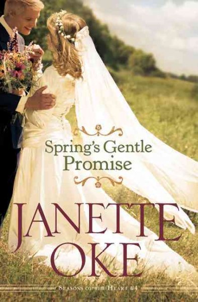 Spring's gentle promise / Janette Oke.
