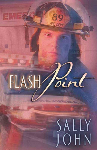 Flash point / Sally John.
